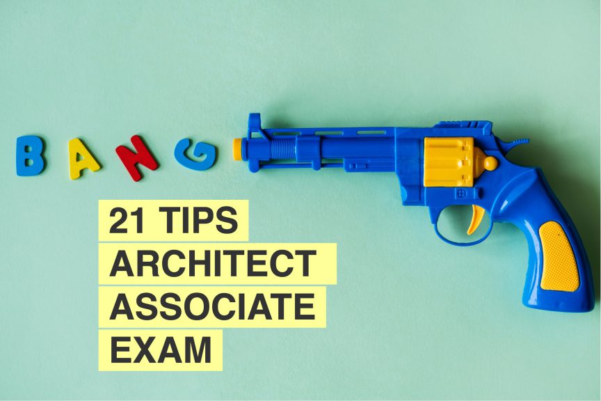 21 tips architect associate exam