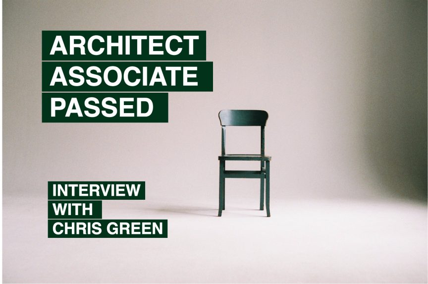 chris green architect associate passed interview